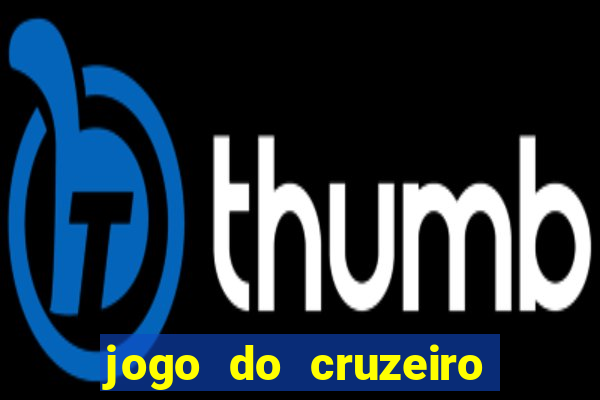 jogo do cruzeiro ao vivo hd